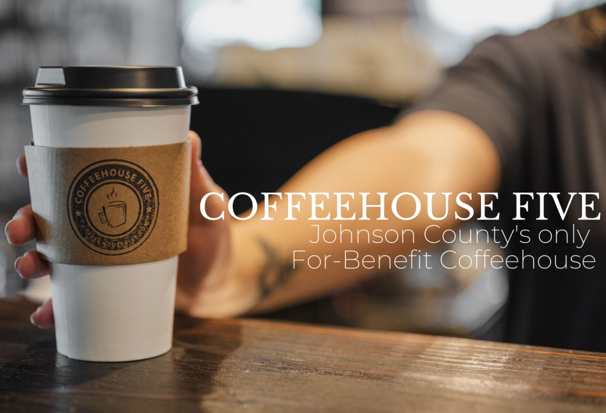 A Cup of Compassion: How Coffeehouse Five Serves Johnson County